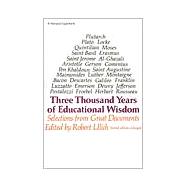 Three Thousand Years of Educational Wisdom : Selections from Great Documents