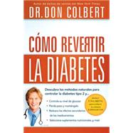 Como Revertir la Diabetes / Reversing Diabetes