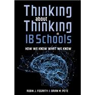 Thinking About Thinking in IB Schools