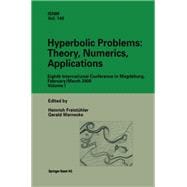 Hyperbolic Problems Theory, Numerics, Applications