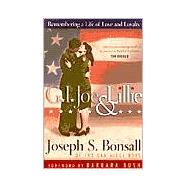 G. I. Joe and Lillie : Remembering a Life of Love and Loyalty