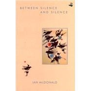 Between Silence and Silence