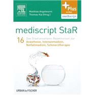 mediscript StaR 16 das Staatsexamens-Repetitorium zur Anästhesie, Intensivmedizin, Notfallmedizin, Schmerztherapie