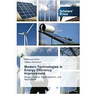 Modern Technologies in Energy Efficiency Improvement: Design, Control, Implementation, and Applications