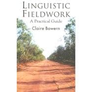 Linguistic Fieldwork A Practical Guide