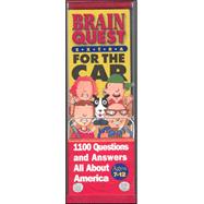 Brain Quest Extra for the Car: 1100 Questions and Answers All About America : Ages 7-12