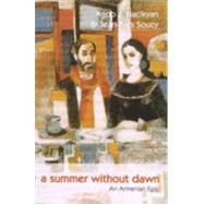 A Summer Without Dawn: An Armenian Epic