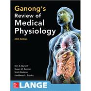 Ganong's Review of Medical Physiology