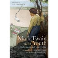 Mark Twain and Youth Studies in His Life and Writings