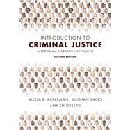 Introduction to Criminal Justice: A Personal Narrative Approach, Second Edition