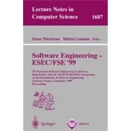 Software Engineering - Esec/Fse '99: 7th European Software Engineering Conference Held Jointly With the 7th Acm Sigsoft Symposium on the Foundations of Software Engineering, Toulouse
