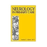 Neurology for the Primary Care