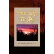 Your Gift to Me