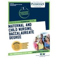 Maternal and Child Nursing, Baccalaureate Degree (RCE-38) Passbooks Study Guide