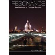 Resonance: Applications in Physical Science