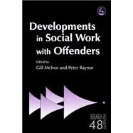 Developments in Social Work Offenders