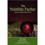 The Yuletide Factor: Cause for Perpetual Comfort and Joy