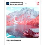 Adobe Photoshop Lightroom Classic Classroom in a Book (2021 release)