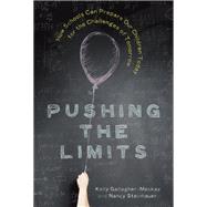 Pushing the Limits How Schools Can Prepare Our Children Today for the Challenges of Tomorrow