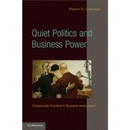 Quiet Politics and Business Power