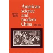 American Science and Modern China, 1876â€“1936