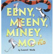 Eeny, Meeny, Miney, Mo, and Flo!
