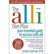 The Alli Diet Plan: Your Essential Guide to Success With Alli