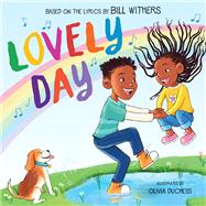 Lovely Day (Picture Book Based on the Song by Bill Withers)