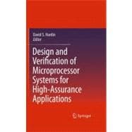 Design and Verification of Microprocessor Systems for High-assurance Applications