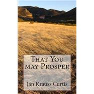 That You May Prosper