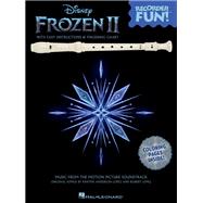 Frozen 2 - Recorder Fun! Songbook with Easy Instructions, Song Arrangements, and Coloring Pages Music from the Motion Picture Soundtrack
