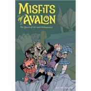Misfits of Avalon Volume 1: The Queen of Air and Delinquency