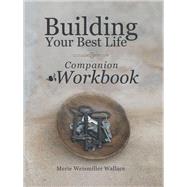 Building Your Best Life