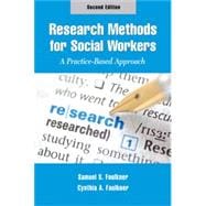 Research Methods for Social Workers, Second Edition A Practice-Based Approach