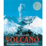 Volcano : The Eruption and Healing of Mount St. Helens