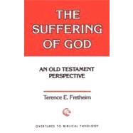 The Suffering of God: An Old Testament Perspective