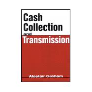 Cash Collection and Transmission