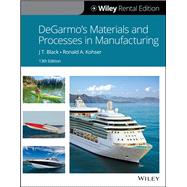 DeGarmo's Materials and Processes in Manufacturing, 13th Edition [Rental Edition]
