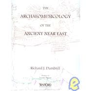 The Archaeomusicology of the Ancient Near East