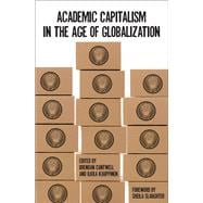 Academic Capitalism in the Age of Globalization