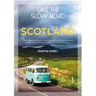 Take the Slow Road Scotland