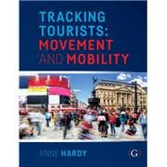 Tracking Tourist Movement and Migration