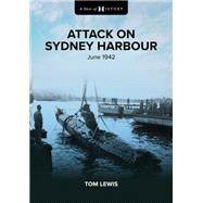 A Shot of History: Attack on Sydney Harbour