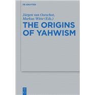 The Origins of Yahwism