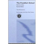 The Frankfurt School and its Critics