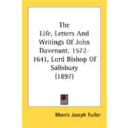 The Life, Letters And Writings Of John Davenant, 1572-1641, Lord Bishop Of Salisbury