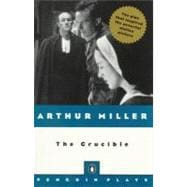 Crucible (Penguin Plays) : A Play in Four Acts