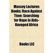 Massey Lectures Books : Race Against Time