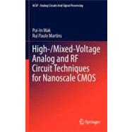 High/Mixed-Voltage Analog and RF Circuit Techniques for Nanoscale CMOS
