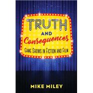 Truth and Consequences